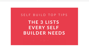SBH029 - The 3 lists every self builder needs